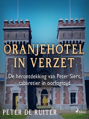 cover image of Oranjehotel in verzet; De herontdekking van Peter Siers, cabaretier in oorlogstijd